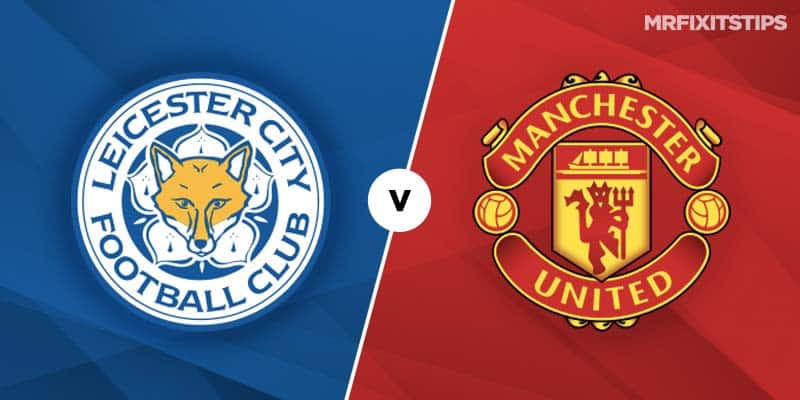 Leicester vs Manchester United Prediction and Betting Tips