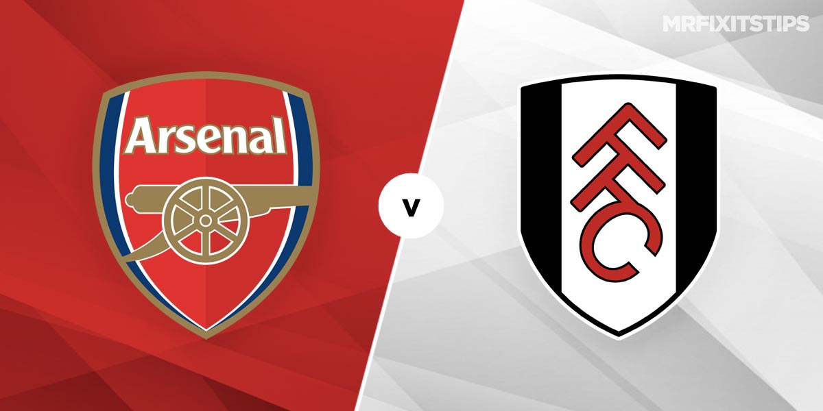 Fulham vs Arsenal Prediction and Betting Tips