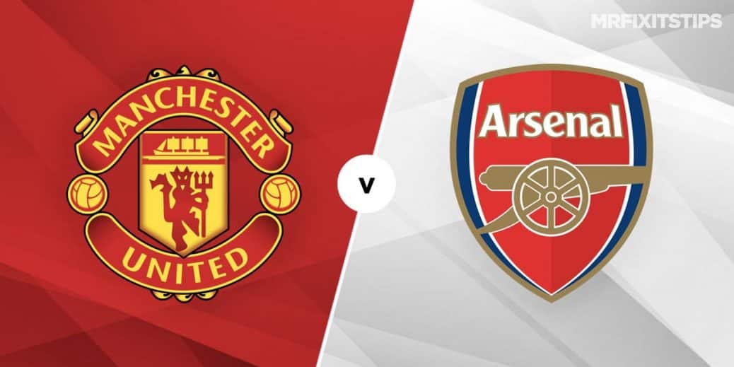 Arsenal vs Manchester United: Prediction and Preview