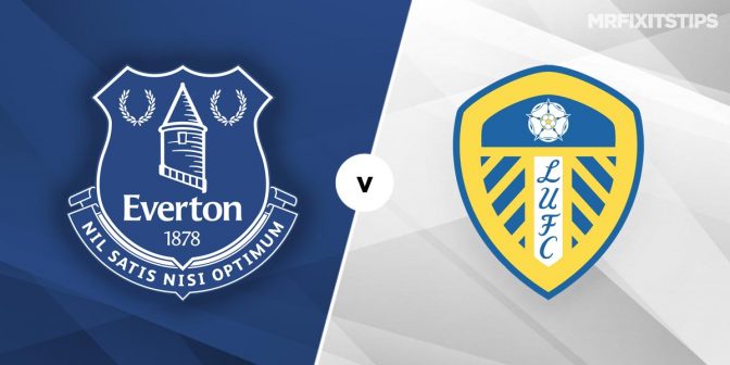 Everton Vs Leeds Prediction And Betting Tips Mrfixitstips
