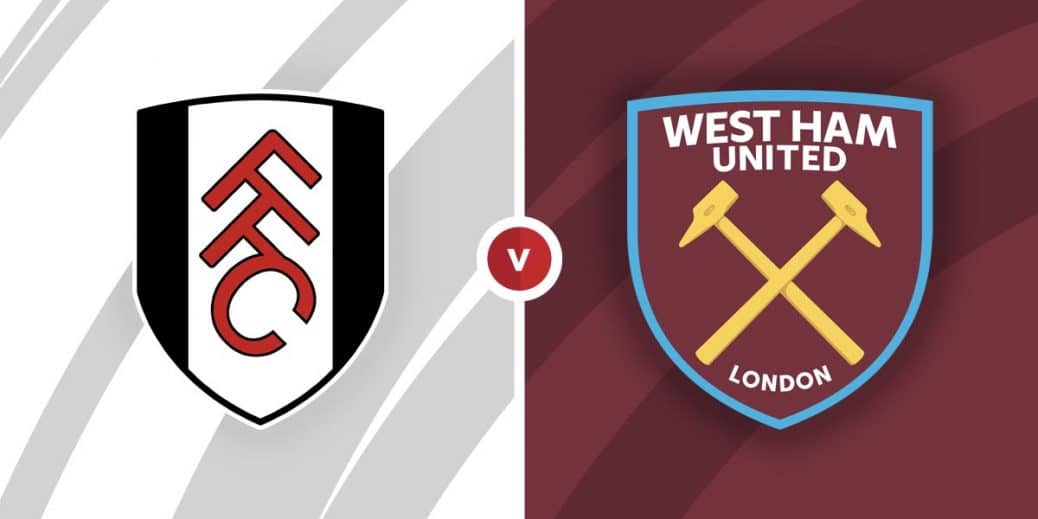 Fulham Vs West Ham United Prediction And Betting Tips