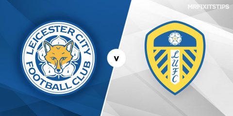 Leicester vs Leeds Prediction and Betting Tips - MrFixitsTips