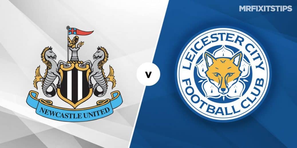 Newcastle Vs Leicester Prediction And Betting Tips Mrfixitstips