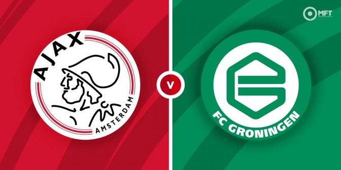 Ajax vs Groningen Prediction and Betting Tips