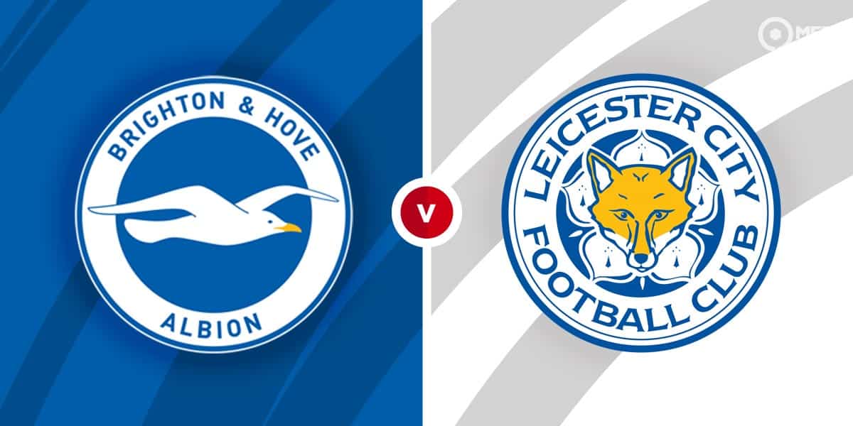 Brighton vs Leicester Prediction and Betting Tips