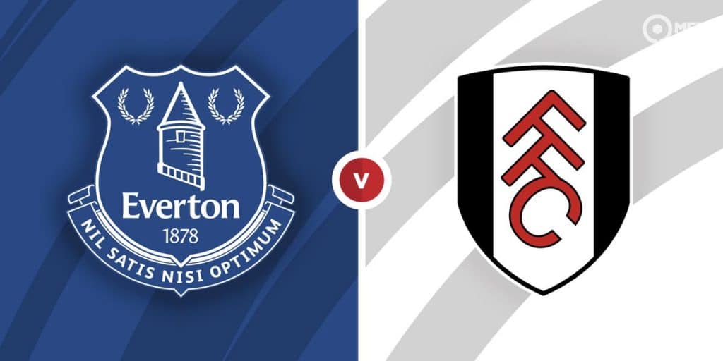 Everton vs Fulham Prediction and Betting Tips