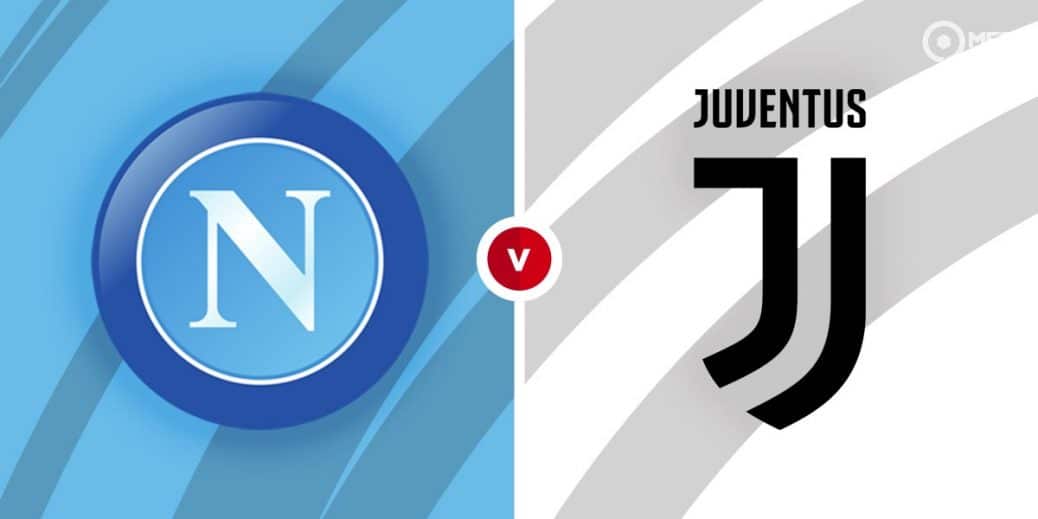 Napoli Vs Juventus Prediction And Betting Tips Mrfixitstips