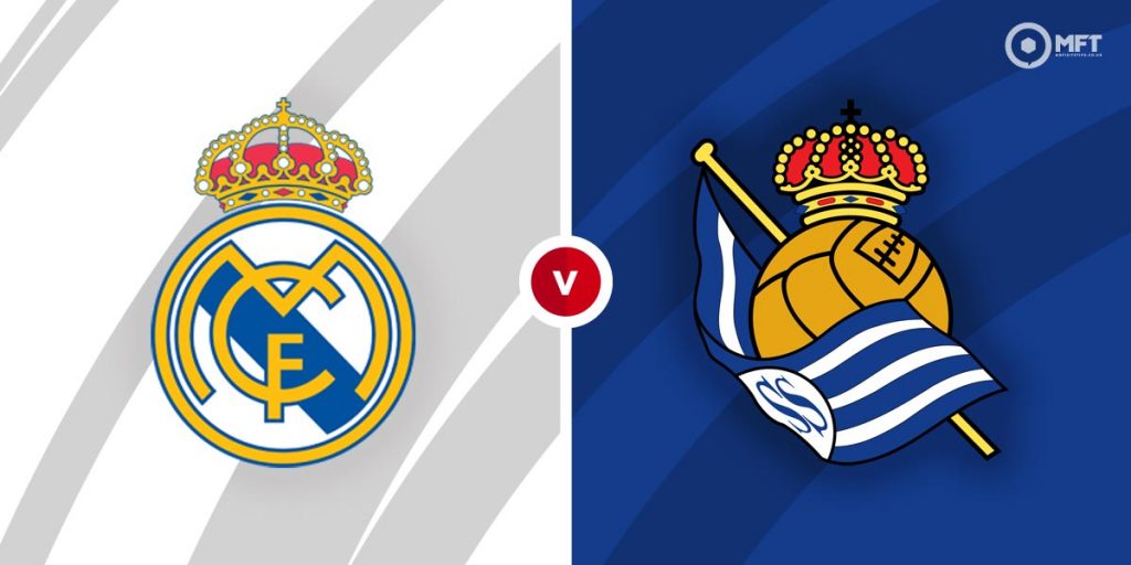 Real Madrid vs Real Sociedad Prediction, Betting Tips and News