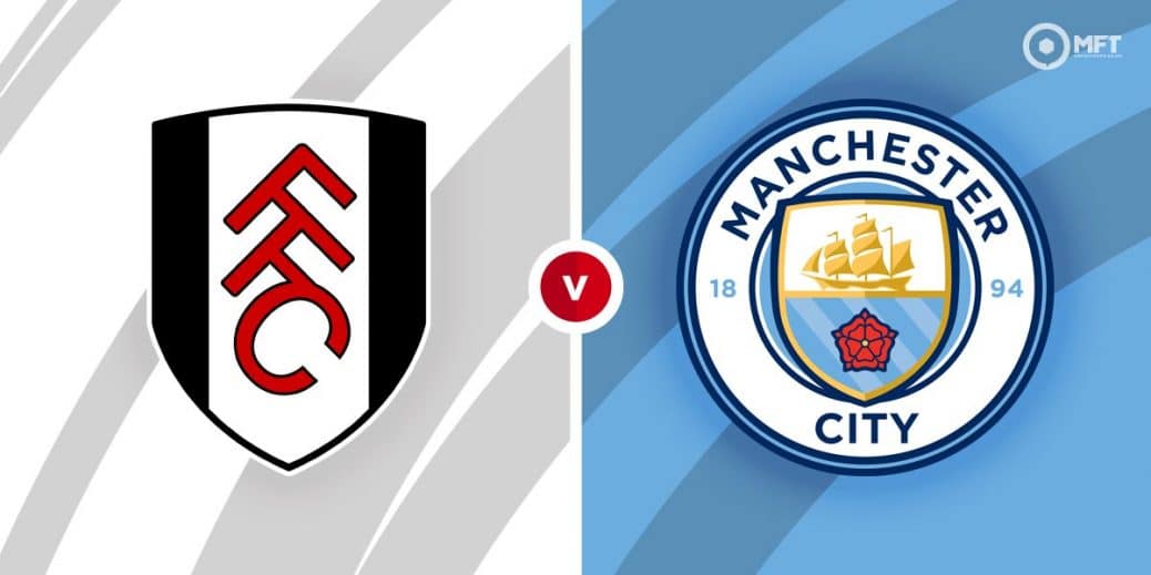 Man City vs Fulham