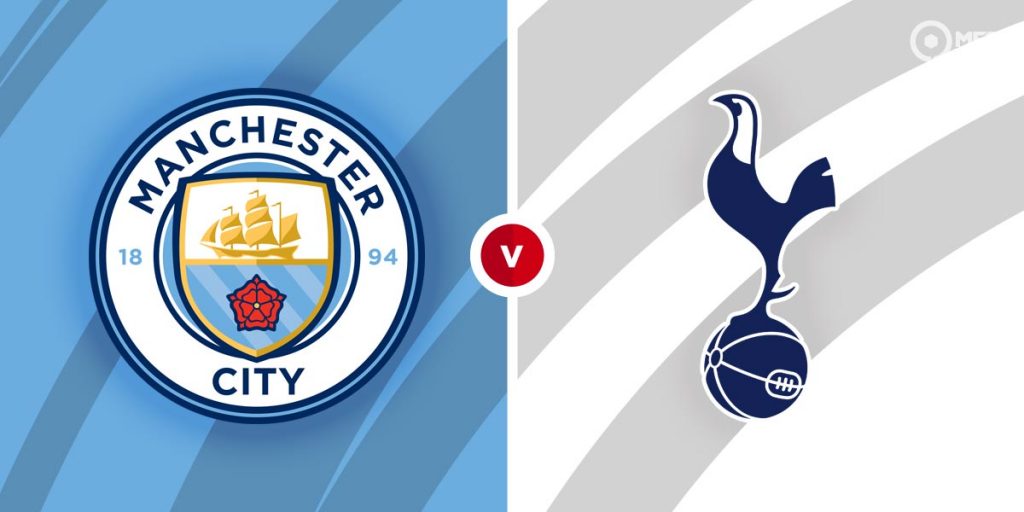 Manchester City vs Tottenham Hotspur Prediction and Betting Tips