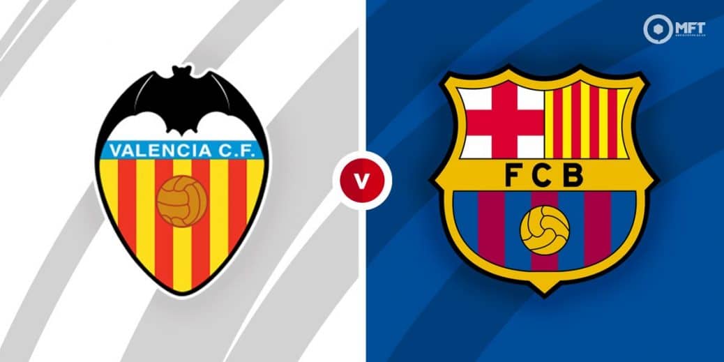 Valencia vs Barcelona