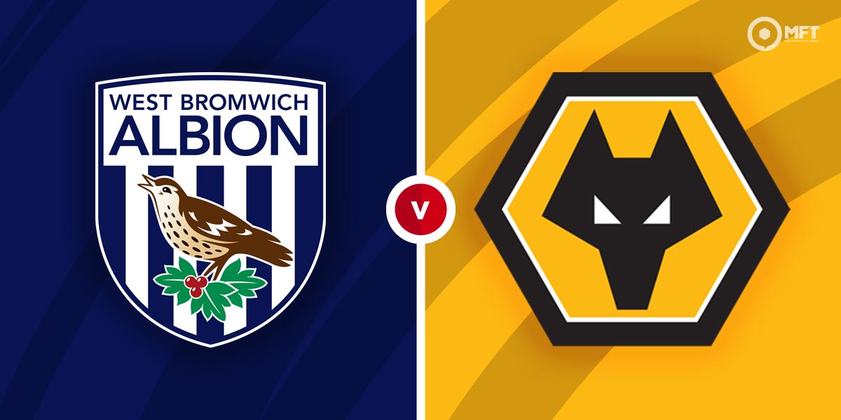 West Bromwich Albion vs Wolverhampton Wanderers Prediction and Betting