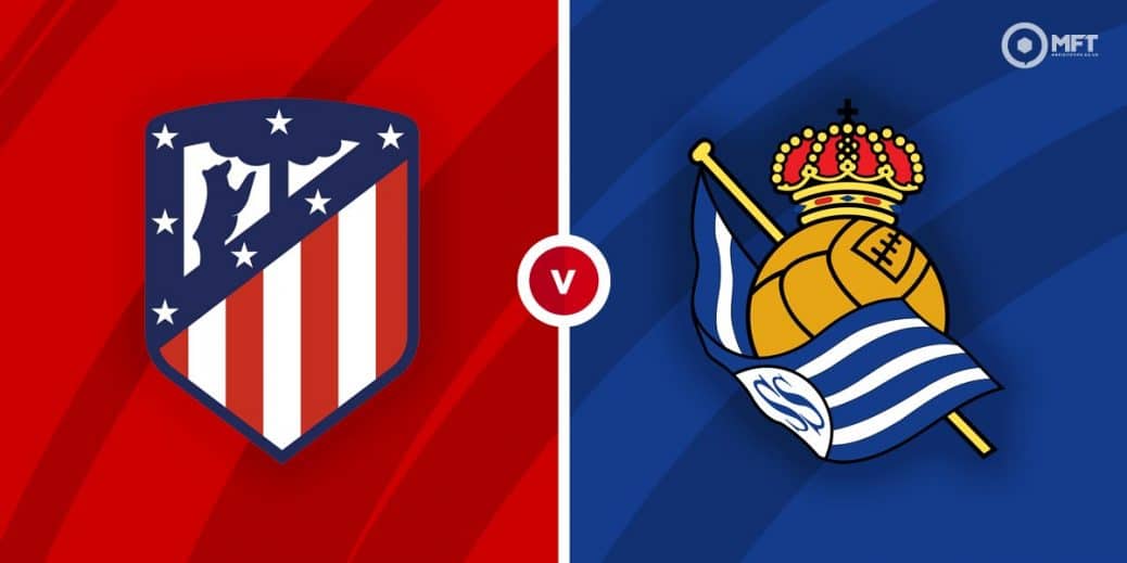 Atletico Madrid vs Real Sociedad Prediction and Betting Tips