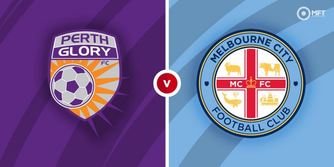 Perth Glory vs Melbourne City Prediction and Betting Tips