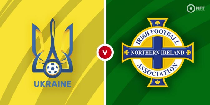 Ukraine vs Northern Ireland Prediction and Betting Tips