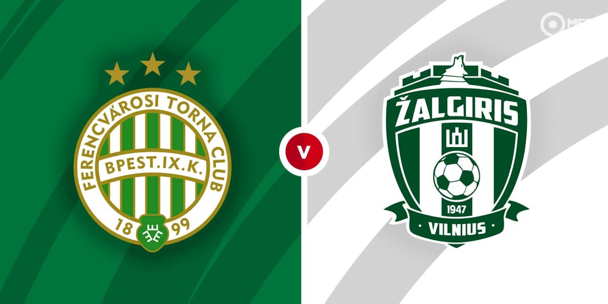 Zalgiris vs Ferencvaros Prediction and Betting Tips