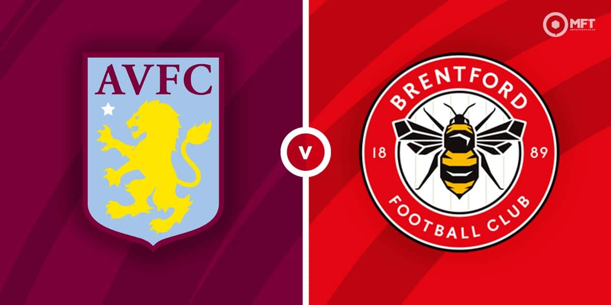 Aston Villa Vs Brentford Prediction And Betting Tips