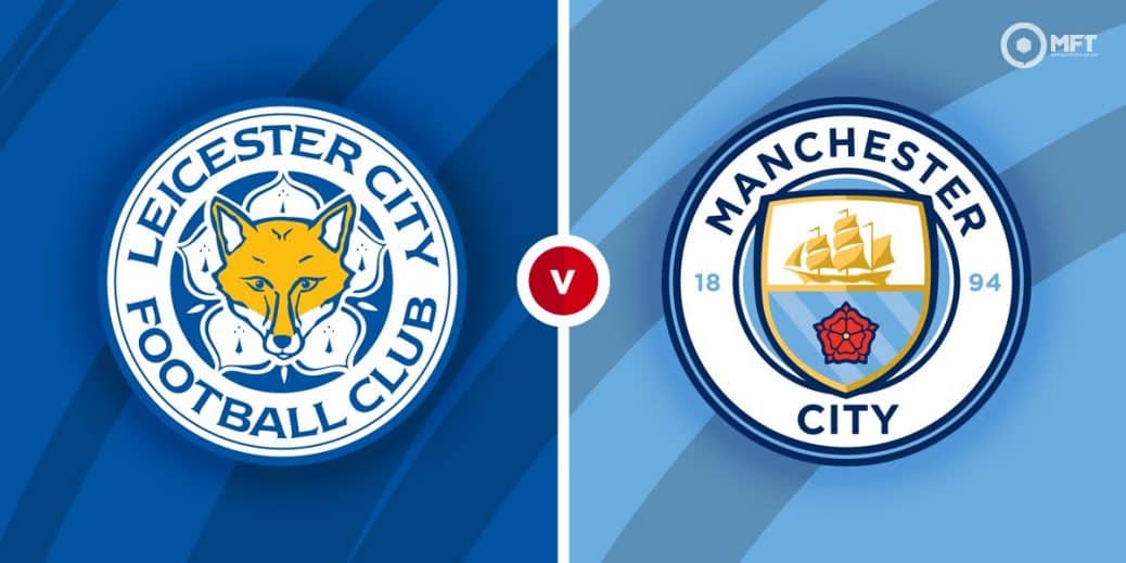 Leicester City vs Manchester City Prediction and Betting ...