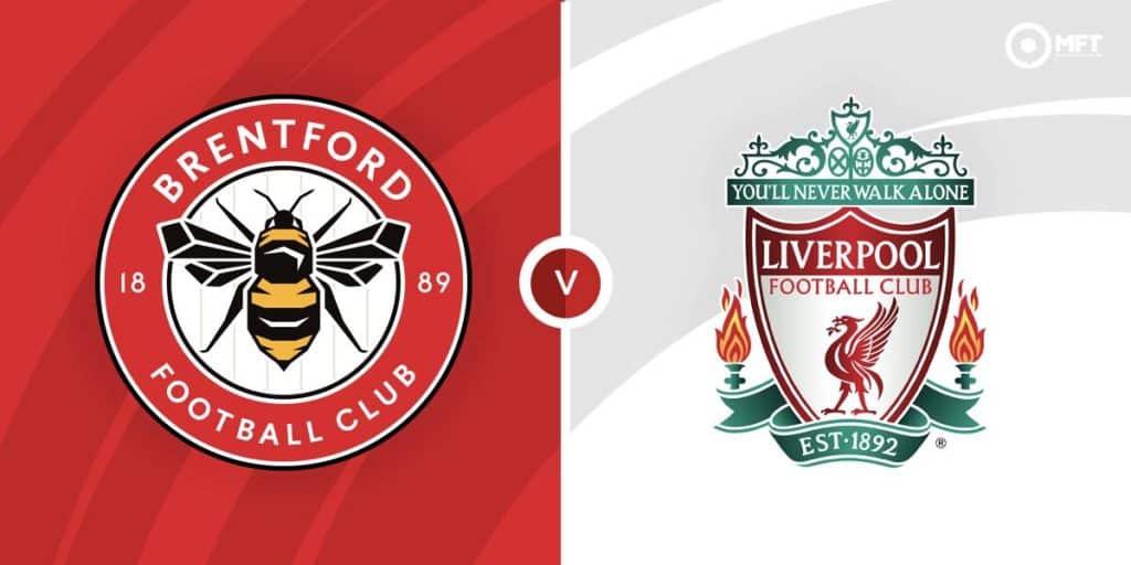 Brentford Vs Liverpool Prediction And Betting Tips