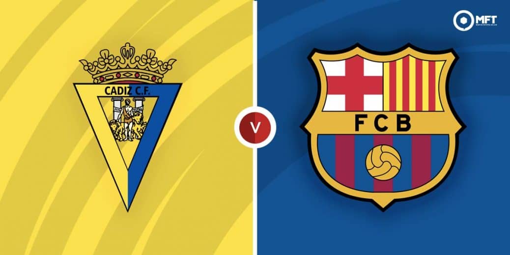 Cadiz Vs Barcelona Prediction And Betting Tips Mrfixitstips