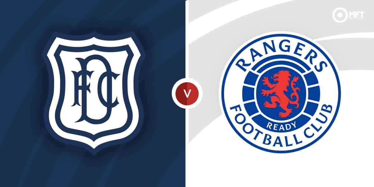 Dundee vs Rangers Prediction and Betting Tips