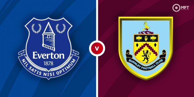 Everton vs Burnley Prediction and Betting Tips