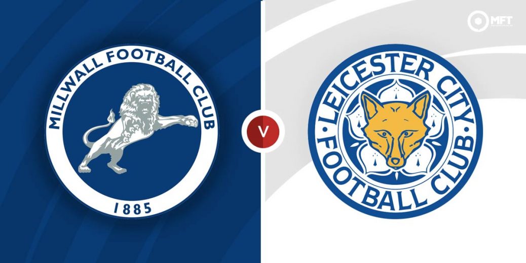 Leicester city vs millwall Millwall FC