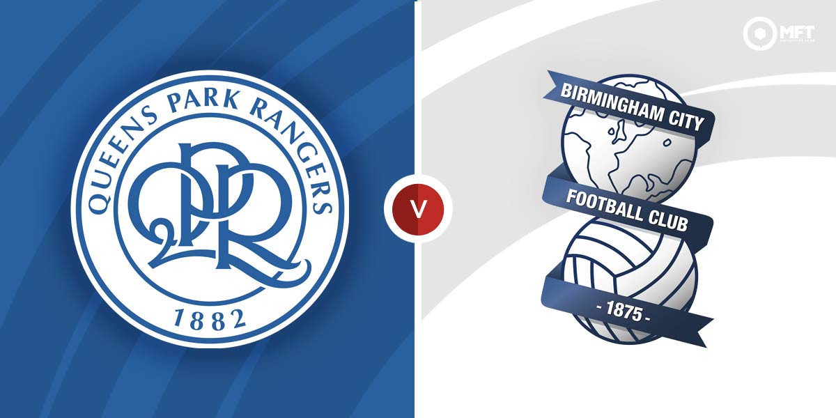 QPR vs Birmingham City Prediction and Betting Tips