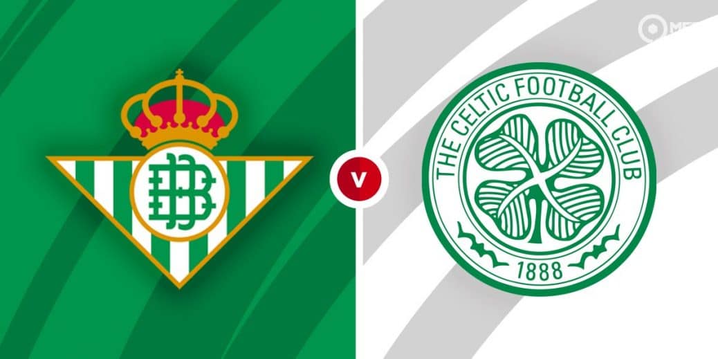 Real Betis Vs Celtic Prediction And Betting Tips Mrfixitstips