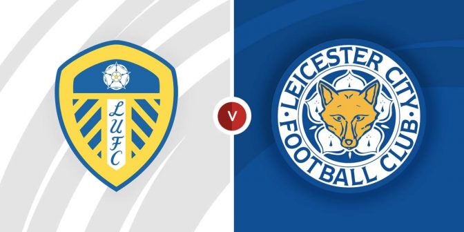Leeds United vs Leicester City Prediction and Betting Tips