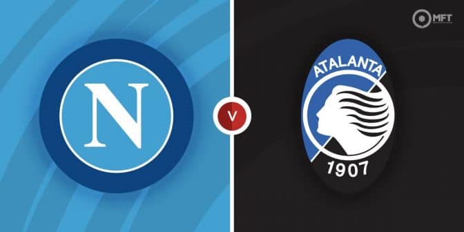 Napoli vs Atalanta Prediction and Betting Tips