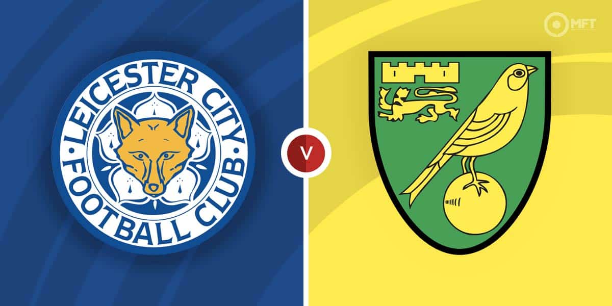 Leicester City vs Norwich City Prediction and Betting Tips