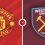 Manchester United vs West Ham United Prediction and Betting Tips