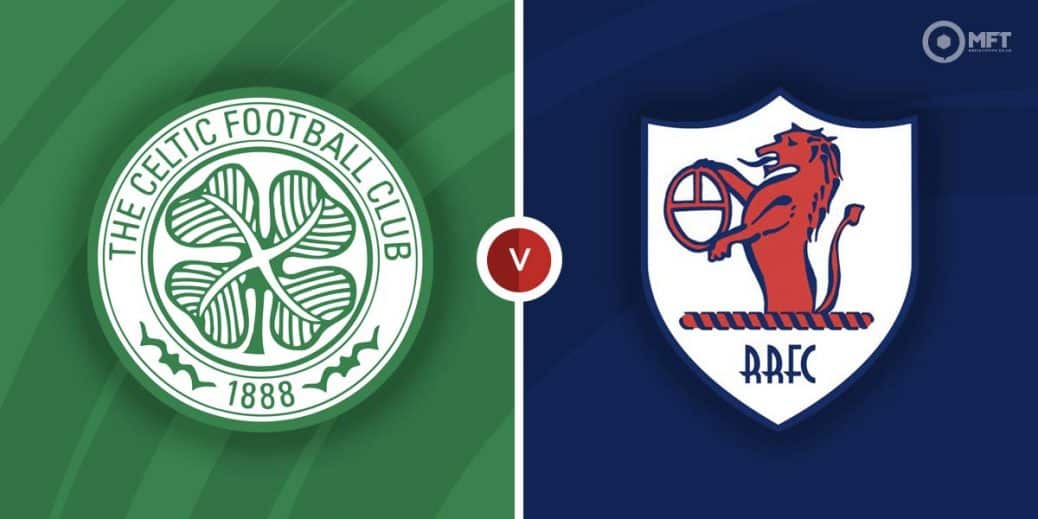 MRF2022 CelticvRaithRovers 1