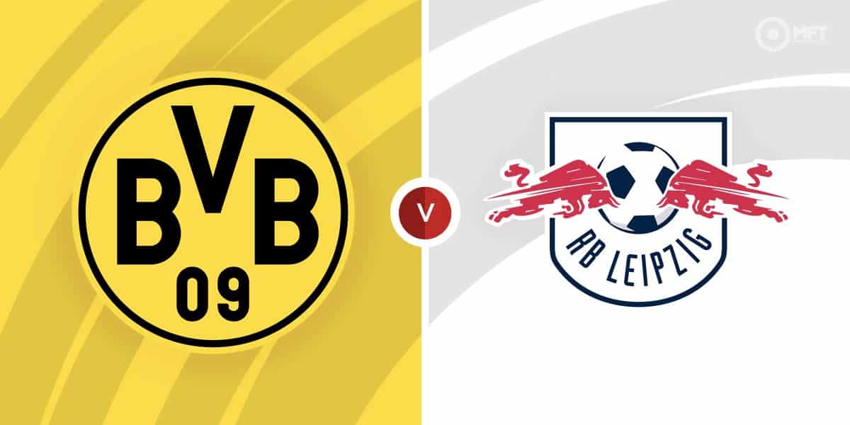 Borussia Dortmund Vs RB Leipzig Prediction And Betting Tips