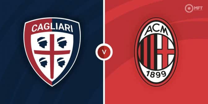 Cagliari vs AC Milan Prediction and Betting Tips