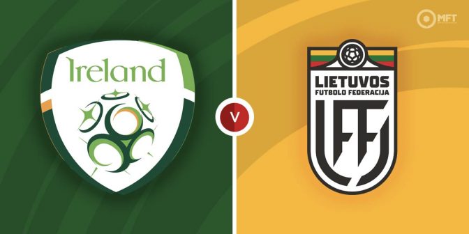 Republic of Ireland vs Lithuania Prediction and Betting Tips