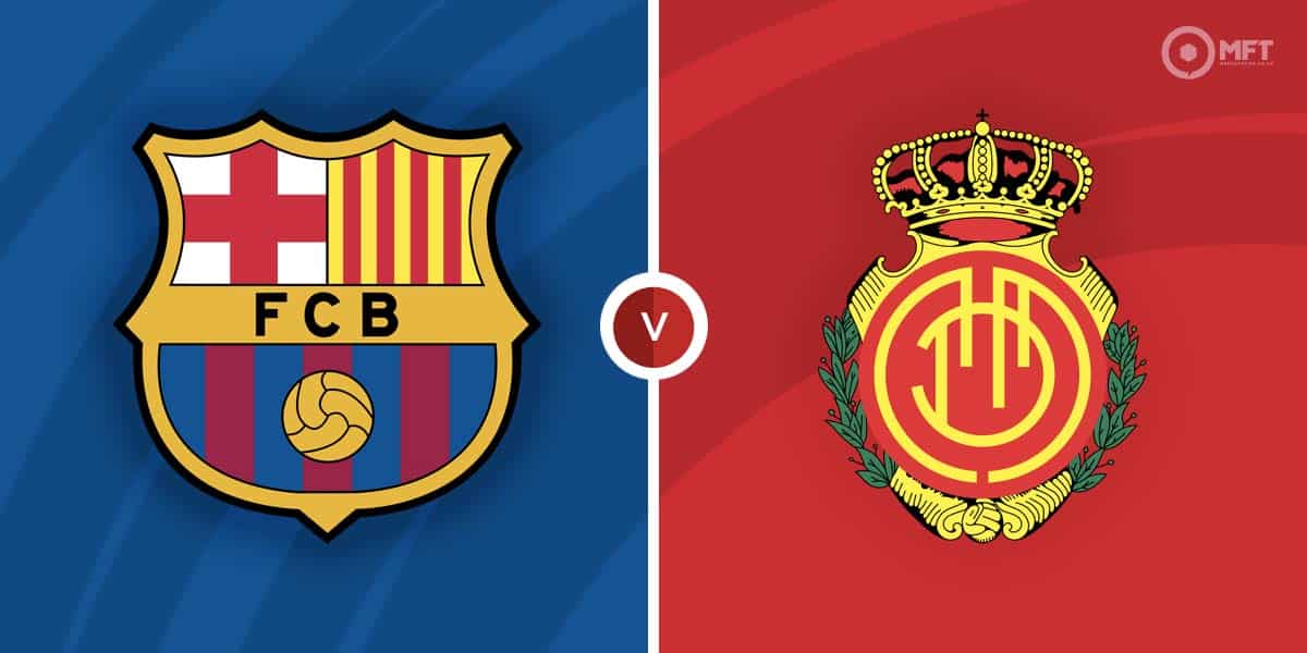 Barcelona Vs Mallorca Prediction And Betting Tips