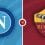 Napoli vs Roma Prediction and Betting Tips