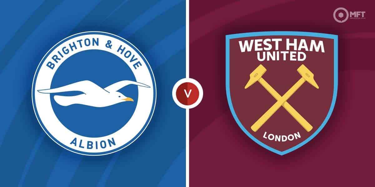 Brighton & Hove Albion vs West Ham United Prediction and Betting Tips