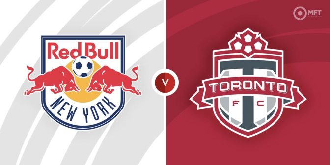 New York Red Bulls vs Toronto FC Prediction and Betting Tips
