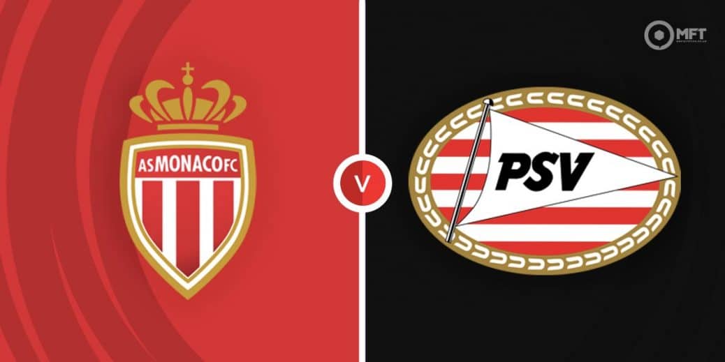 Monaco vs PSV Eindhoven Prediction and Betting Tips