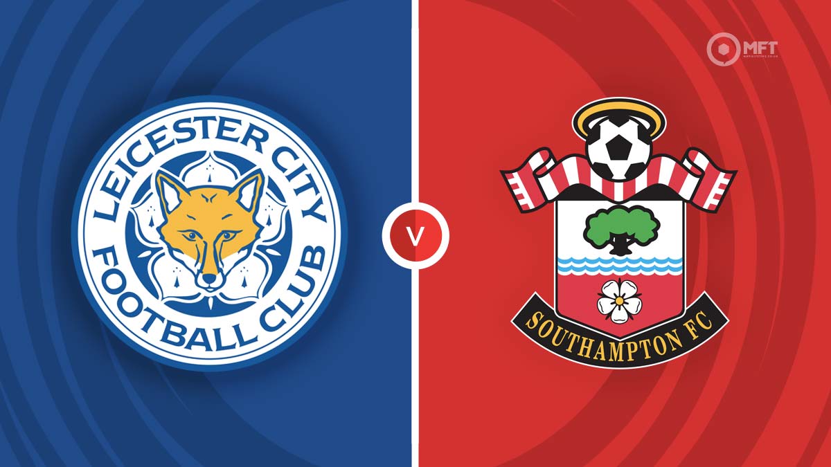 Leicester City vs Southampton Prediction and Betting Tips
