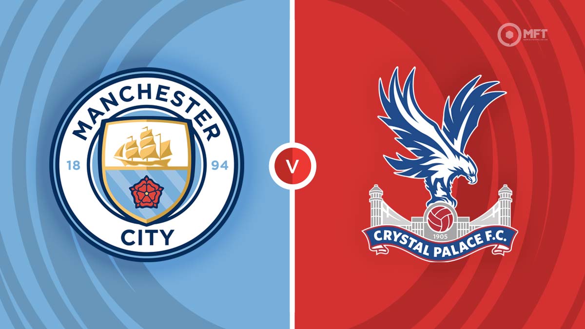 Manchester City vs Crystal Palace Prediction and Betting Tips