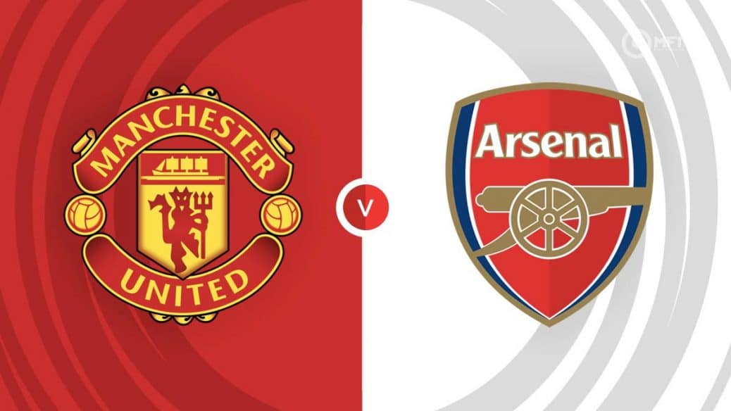 EPL Predictions: My Best Bet for Arsenal vs. Manchester United