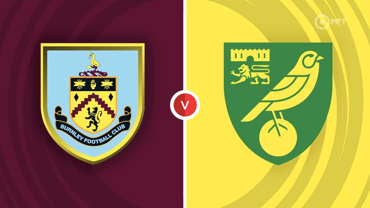 Burnley Vs Norwich City Prediction And Betting Tips