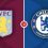 Aston Villa vs Chelsea Prediction and Betting Tips