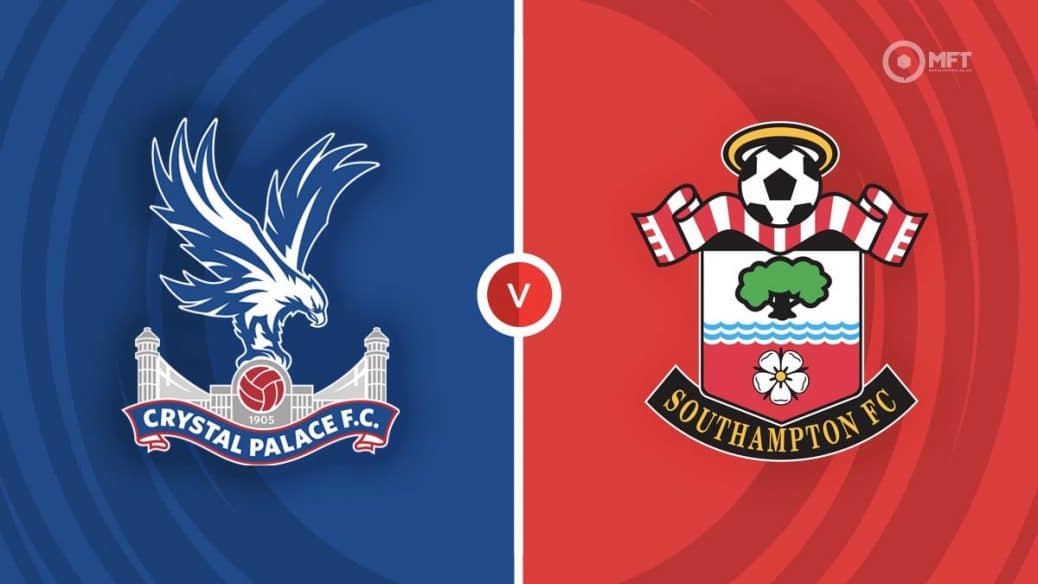 Crystal Palace vs Southampton Prediction and Betting Tips