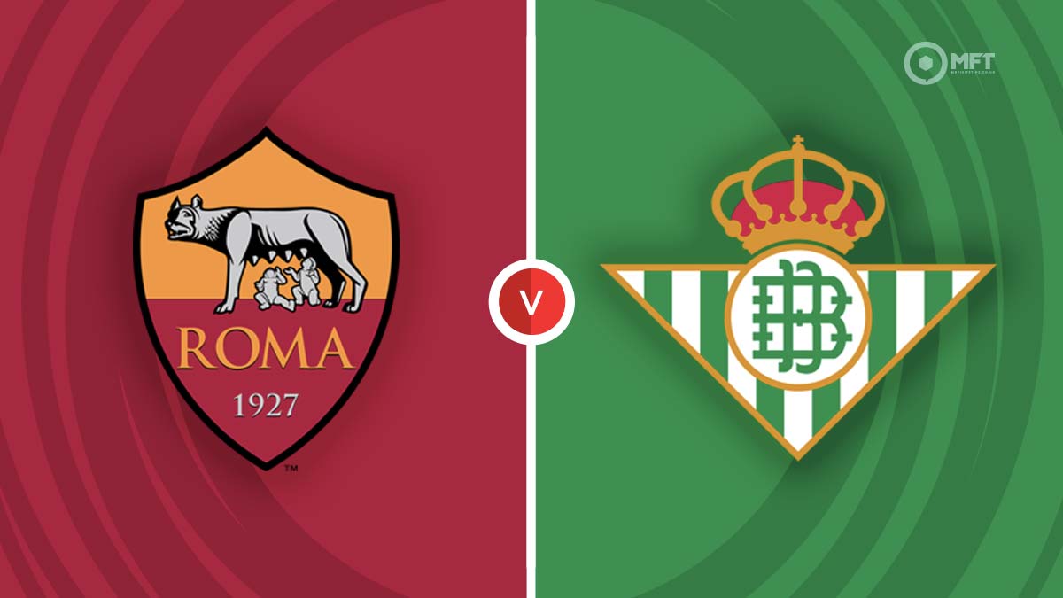 Roma Vs Real Betis Prediction And Betting Tips