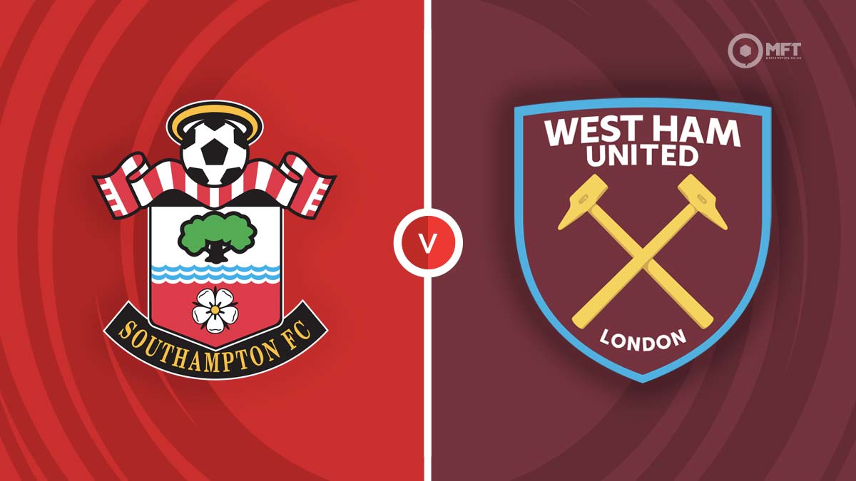 Southampton vs West Ham United Prediction and Betting Tips
